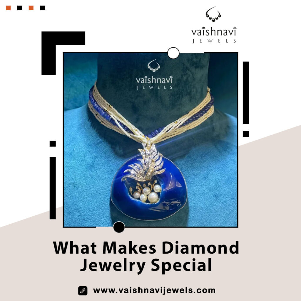 What Makes Diamond Jewelry Special